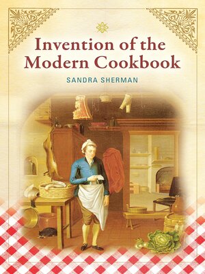 cover image of Invention of the Modern Cookbook